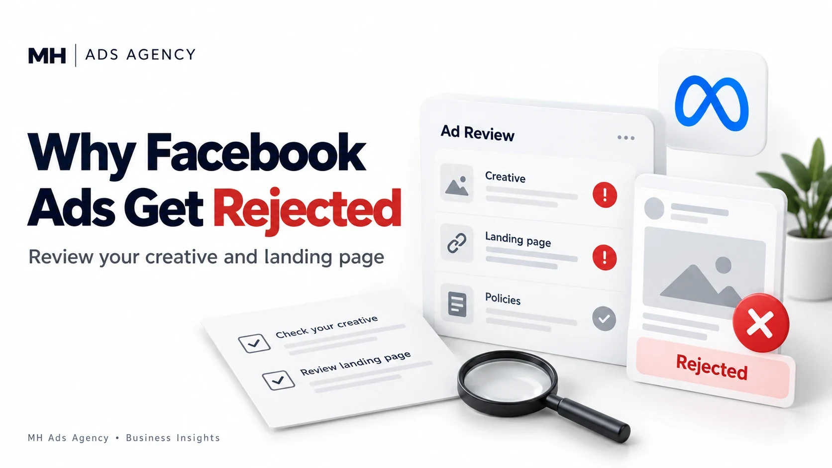 Why Facebook Ads Get Rejected — MH Ads Agency